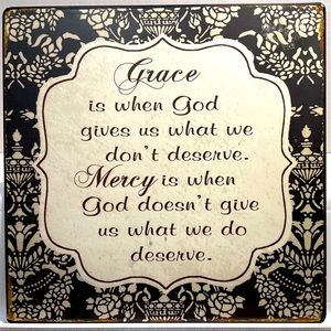 Grace and Mercy metal sign from Hobby Lobby. 9” x 9”.